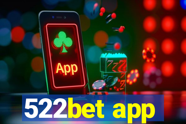 522bet app